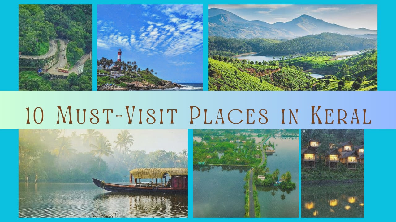 Top 10 Places to visit in Kerala